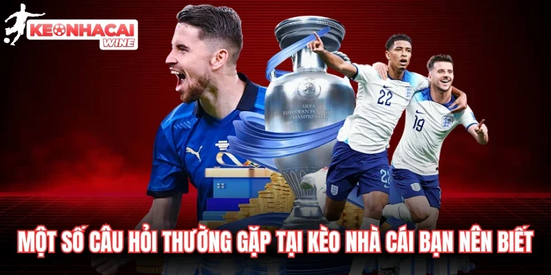 Một số câu hỏi thường gặp bạn nên biết